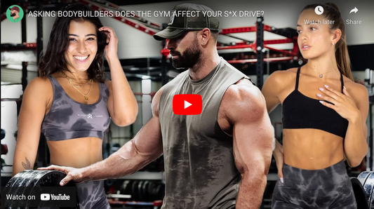 ASKING BODYBUILDERS DOES THE GYM AFFECT YOUR S*X DRIVE?