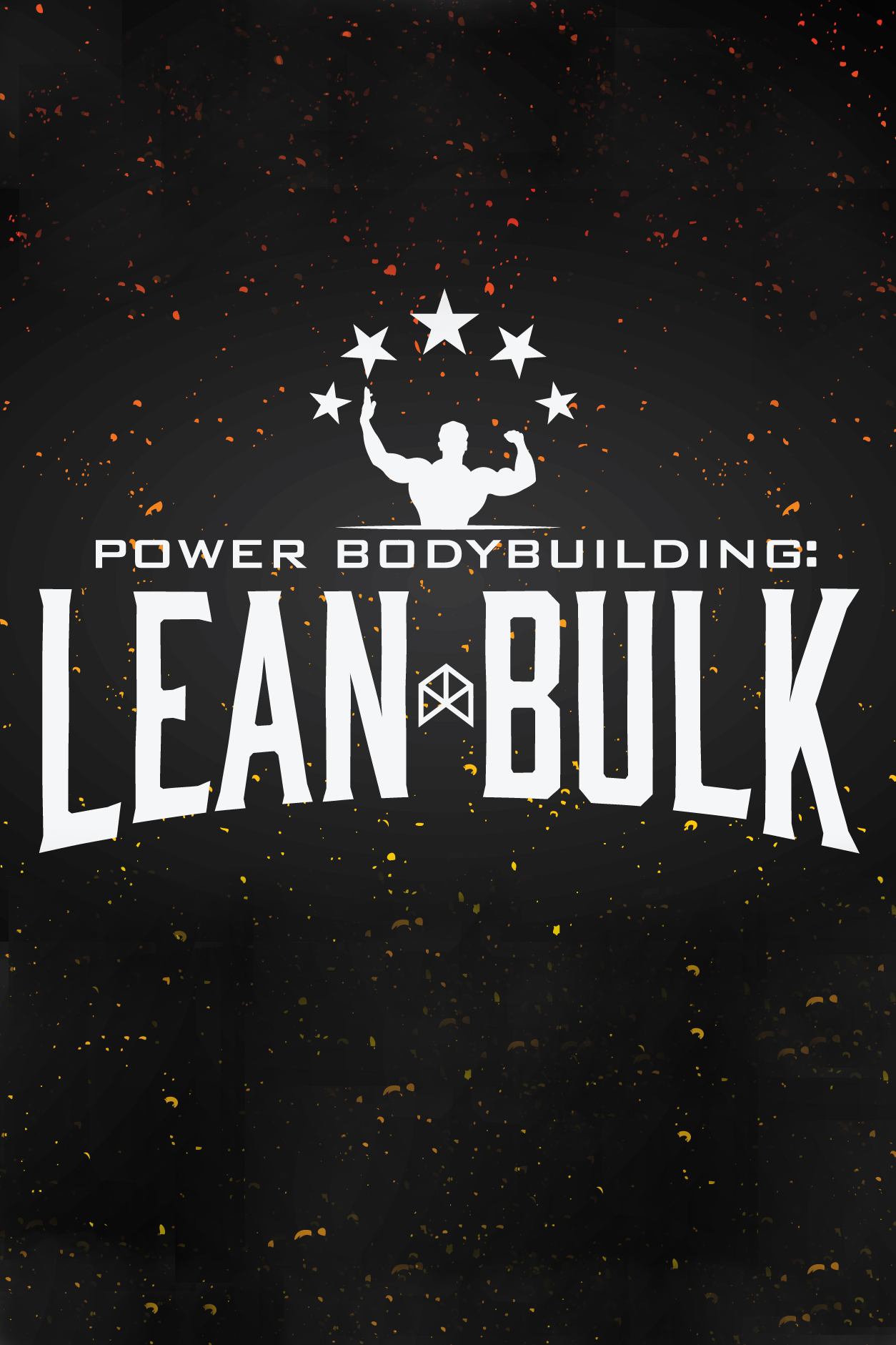 POWER BODYBUILDING: LEAN BULK
